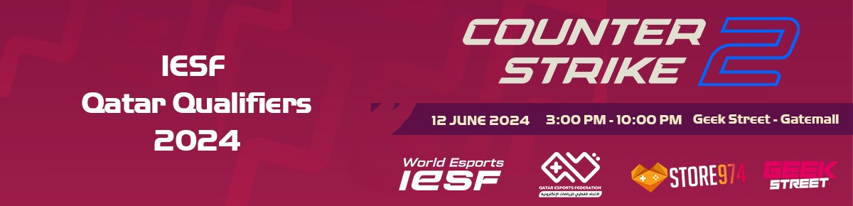 IESF Qatar Qualifiers 2024 - CS2